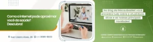 Como a internet pode aproximar você da saúde? Descubra!